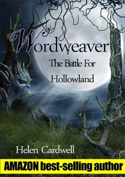 Paperback Wordweaver; The Battle For Hollowland Book