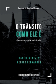 Paperback O Tr nsito Como Ele [Portuguese] Book
