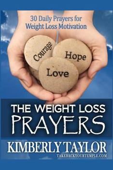 Paperback The Weight Loss Prayers: 30 Daily Prayers for Weight Loss Motivation Book