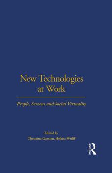Paperback New Technologies at Work: People, Screens and Social Virtuality Book
