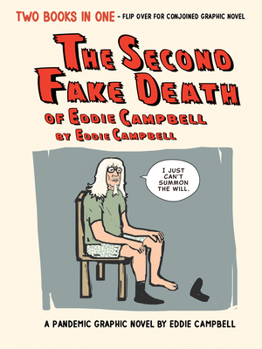 Hardcover The Second Fake Death of Eddie Campbell & the Fate of the Artist Book