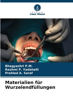 Materialien für Wurzelendfüllungen (German Edition)