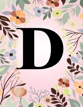Paperback D: Monogram Initial Letter D Notebook - College Ruled Journal Gift for Women and Girls Book