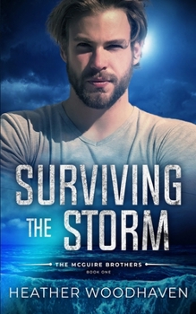 Surviving the Storm - Book #1 of the McGuire Brothers