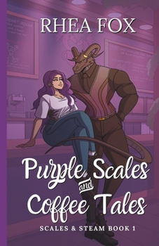Purple Scales & Coffee Tales: A Scales & Steam Novella