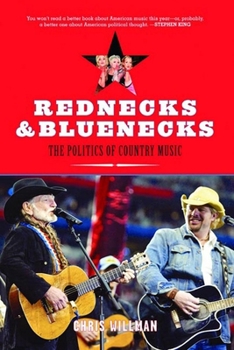 Hardcover Rednecks & Bluenecks: The Politics of Country Music Book