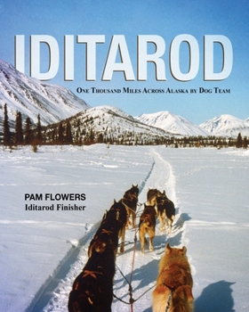 Paperback Iditarod: One Thousand Miles Across Alaska by Dog Team Book