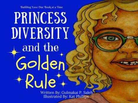 Paperback Princess Diversity and the Golden Rule Book