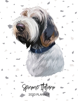 Paperback Spinone Italiano 2020 Planner: Dated Weekly Diary With To Do Notes & Dog Quotes Book