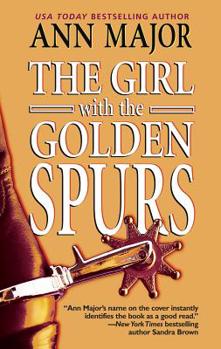 The Girl with the Golden Spurs (Golden Spurs, #1) - Book #1 of the Golden Spurs