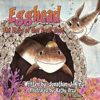 Paperback Egghead: The Story of One Small Trout Book