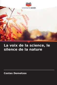 Paperback La voix de la science, le silence de la nature [French] Book