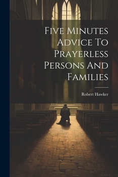 Paperback Five Minutes Advice To Prayerless Persons And Families Book