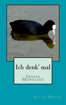 Paperback Ich denk' mal: Innere Monologe [German] Book