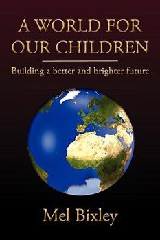 Paperback A World for Our Children Book