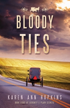 Bloody Ties - Book #8 of the Serenity's Plain Secrets