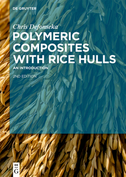 Hardcover Polymeric Composites with Rice Hulls: An Introduction Book