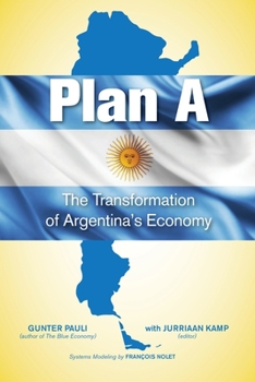 Paperback Plan A: The Transformation of Argentina's Economy Book