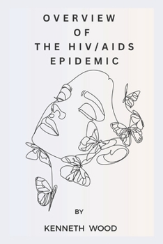 Paperback Overview of the Hiv/AIDS Epidemic Book