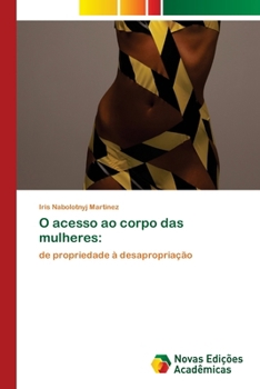 Paperback O acesso ao corpo das mulheres [Portuguese] Book
