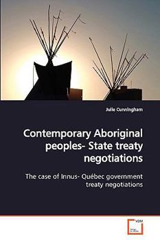 Paperback Contemporary Aboriginal peoples- State treaty negotiations Book
