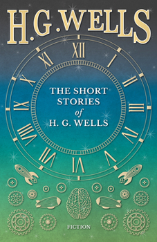 Paperback The Short Stories of H. G. Wells Book