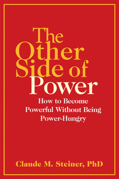 Paperback The Other Side of Power: How to Become Powerful Without Being Power-Hungry Book