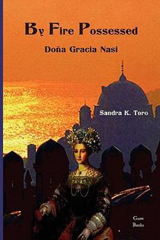 Paperback By Fire Possessed: Dona Gracia Nasi Book