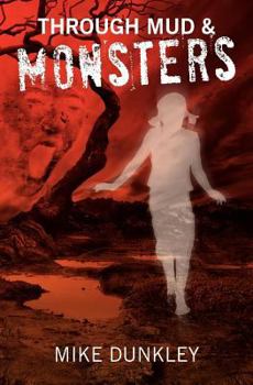 Paperback Through Mud & Monsters (Monster Series) Book