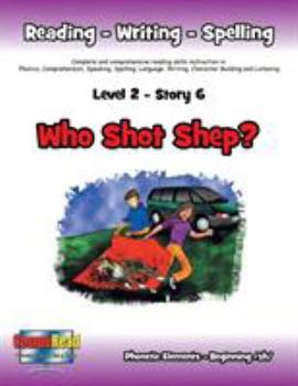 Paperback Level 2 Story 6-Who Shot Shep?: I Will Think Before I Act and Will Take Responsibility For My Actions Book