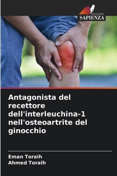 Antagonista del recettore dell'interleuchina-1 nell'osteoartrite del ginocchio