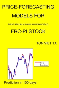 Paperback Price-Forecasting Models for First Republic Bank San Francisco FRC-PI Stock Book