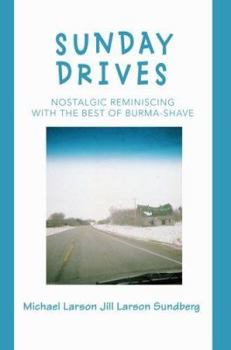 Paperback Sunday Drives: Nostalgic Reminiscing with the Best of Burma-Shave Book