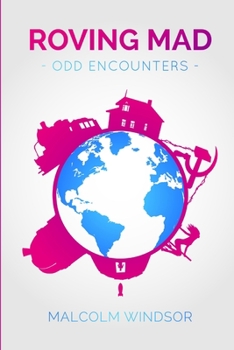 Paperback Roving Mad: Odd Encounters Book