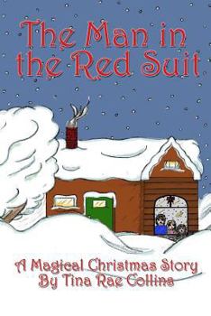 Paperback The Man in the Red Suit: A Magical Christmas Story Book