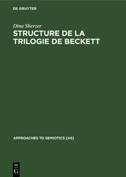 Hardcover Structure de la Trilogie de Beckett: Molloy, Malone Meurt, l'Innommable [German] Book