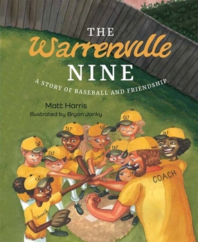 Hardcover The Warrenville Nine: A Story of Baseball and Friendship Book