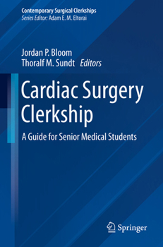Paperback Cardiac Surgery Clerkship: A Guide for Senior Medical Students Book