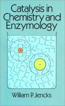 Paperback Catalysis in Chemistry and Enzymology Book
