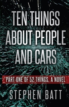 Paperback Ten Things About People and Cars: Part One of 52 Things, a Novel Book