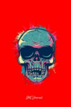 Journal: Dot Grid Journal - Skull Color Splash Design Cool Easy Skull Halloween Gift - Red Dotted Diary, Planner, Gratitude, Writing, Travel, Goal, Bullet Notebook