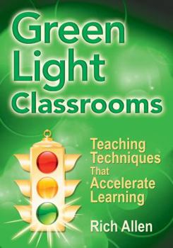 Paperback Green Light Classrooms: Teaching Techniques That Accelerate Learning Book
