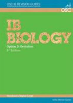 Paperback IB Biology - Option D: Evolution Standard and Higher Level (OSC IB Revision Guides for the International Baccalaureate Diploma) Book