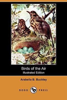 Paperback Birds of the Air (Illustrated Edition) (Dodo Press) Book