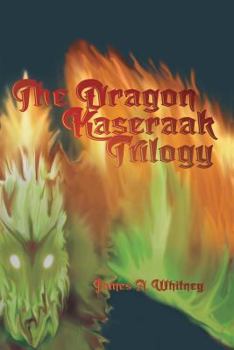 Paperback The Dragon Kaseraak Trilogy Book