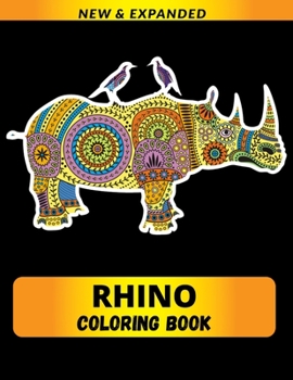Paperback Rhino Coloring Book: Reduce Stress and Anxiety and Build Your Belief System Book