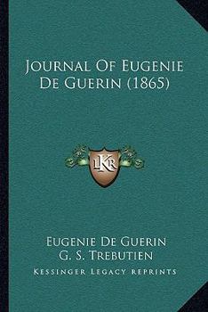 Paperback Journal Of Eugenie De Guerin (1865) Book