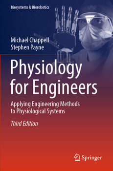 Physiology for Engineers: Applying Engineering Methods to Physiological Systems