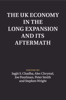 Paperback The UK Economy in the Long Expansion and its Aftermath Book