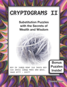 Paperback Cryptograms II: Substitution Puzzles with the Secrets of Wealth and Wisdom [Large Print] Book